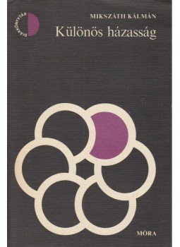 Mikszáth Kálmán - Különös házasság, Budapest 1980 antikvár könyv