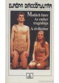 Madách Imre - Az ember tragédiája / A civilizátor