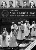 Tatai Gábor - A Sziklakórház rövid története 1935-2002