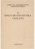 Fábián Pál,Szathmáry István,Terestyéni Ferenc - A magyar stilisztika vázlata