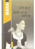Márai Sándor - Az igazi / Judit ...és az utóhang
