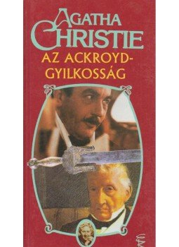 Agatha Christie - Az Ackroyd-gyilkosság Agatha Christie - Az Ackroyd-gyilkosság, Budapest 2000 antikvár könyv