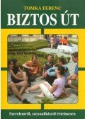 Tomka Ferenc - Biztos út