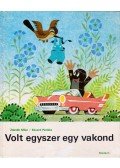 Zdenek Miler ,Eduard Petiska - Volt egyszer egy vakond