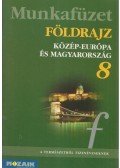 Jónás Ilona,Dr. Kovács Lászlóné,Vizvári Albertné - Földrajz munkafüzet 8.