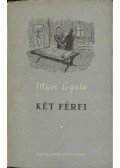 Illyés Gyula - Két férfi