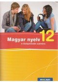 Fráter Adrienne - Magyar nyelv a középiskolák számára 12.