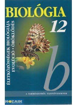 Gál Béla - Biológia 12. - Életközösségek, evolúció, öröklődés Gál Béla - Biológia 12. - Életközösségek, evolúció, öröklődés, Szeged 2006 antikvár könyv