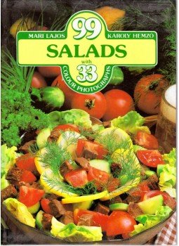 Lajos Mari, Hemző Károly - 99 Salads with 33 Colour Photographs Lajos Mari, Hemző Károly - 99 Salads with 33 Colour Photographs, Budapest 1990 antikvár könyv