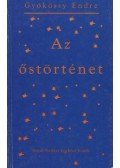 Gyökössy Endre - Az Őstörténet