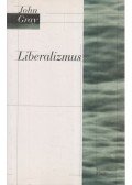 John Gray - Liberalizmus