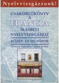 Staub Valéria,Duplaissy, Nathalie - Gyakorlókönyv a francia írásbeli nyelvvizsgához