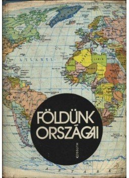 D. Gergely Anikó - Földünk országai D. Gergely Anikó - Földünk országai, Budapest 1975 antikvár könyv