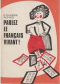 F. Dukesz Ágnes - Parlez le francais vivant!