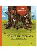 Zelk Zoltán - A tölgyfa születésnapja