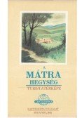  - A Mátra hegység turistatérképe