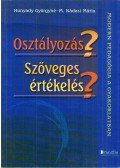 Hunyady Györgyné , M. Nádasi Mária - Osztályozás? Szöveges értékelés?