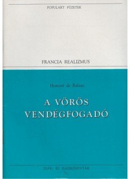 Honoré de Balzac - A vörös vendégfogadó Honoré de Balzac - A vörös vendégfogadó, Budapest 1994 antikvár könyv
