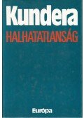 Milan Kundera - Halhatatlanság