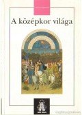 Jakab György - A középkor világa