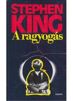 Stephen King - A ragyogás Stephen King - A ragyogás, Budapest 2001 antikvár könyv