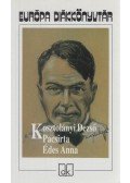 Kosztolányi Dezső - Pacsirta / Édes Anna