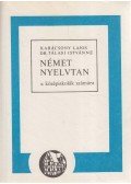 Karácsonyi Lajos,Dr. Tálasi Istvánné - Német nyelvtan a középiskolák számára