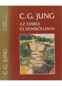 Carl Gustav Jung, Franz, Marie-Louise von, Joseph L. Henderson, Jolande Jacobi, Aniela Jaffé - Az ember és szimbólumai Carl Gustav Jung, Franz, Marie-Louise von, Joseph L. Henderson, Jolande Jacobi, Aniela Jaffé - Az ember és szimbólumai, Budapest 0 antikvár könyv