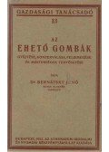 Dr. Bernátsky Jenő - Az ehető gombák