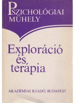 Popper Péter - Exploráció és terápia Popper Péter - Exploráció és terápia, Budapest 1981 antikvár könyv