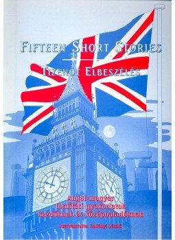 Radányi László (szerk.) - Fifteen Short Stories / Tizenöt elbeszélés, Miskolc 1996 antikvár könyv