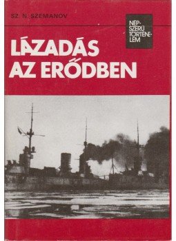 Szemanov, Sz. N. - Lázadás az erődben Szemanov, Sz. N. - Lázadás az erődben, Budapest 1981 antikvár könyv