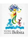 Weöres Sándor - Bóbita