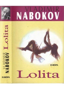 Vladimir Nabokov - Lolita Vladimir Nabokov - Lolita, Budapest 2009 antikvár könyv