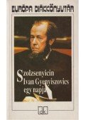Szolzsenyicin, Alekszandr - Ivan Gyenyiszovics egy napja