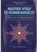 Antalné Szabó Ágnes,Raátz Judit - Magyar nyelv és kommunikáció - Tankönyv a 9-10. évfolyam számára