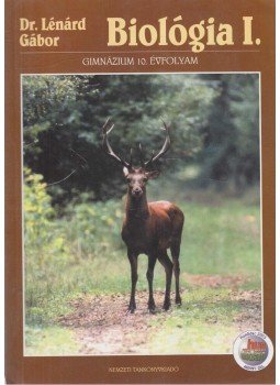 Dr. Lénárd Gábor - Biológia I. Dr. Lénárd Gábor - Biológia I., 2008 antikvár könyv