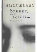 Alice Munro - Szeret, nem szeret...