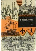 Több szerző - Történelem 6.