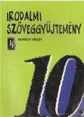 Mohácsy Károly - Irodalmi szöveggyűjtemény 10.