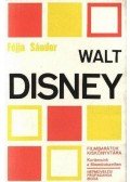 Féjja Sándor - Walt Disney