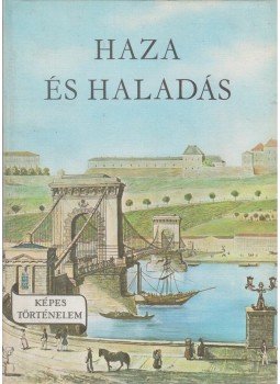 Fekete Sándor - Haza és haladás Fekete Sándor - Haza és haladás, Budapest 1969 antikvár könyv
