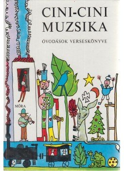 T. Aszódi Éva - Cini-Cini Muzsika T. Aszódi Éva - Cini-Cini Muzsika, Budapest 1994 antikvár könyv