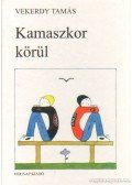 Vekerdy Tamás - Kamaszkor körül