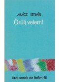 Mácz István - Örülj velem!