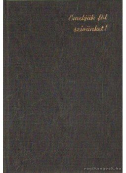 - Emeljük fől szívünket! - Emeljük fől szívünket!, 1992 antikvár könyv