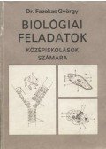Dr. Fazekas György - Biológiai feladatok középiskolások számára
