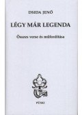 Dsida Jenő - Légy már legenda