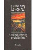 Konrad Lorenz - A civilizált emberiség nyolc halálos bűne