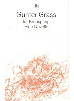 Günter Grass - Im Krebsgang Günter Grass - Im Krebsgang, 2014 antikvár könyv